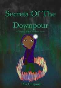 Livres audio gratuits Téléchargements MP3 Secrets Of The Downpour - Willow Academy, #1