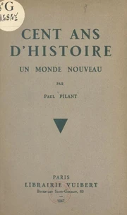 Cent ans d'histoire