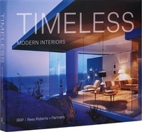 Pilar Viladas - Timeless Modern Interiors - RRP / Rees Roberts + Partners.