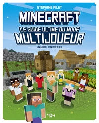 Minecraft Le guide ultime du mode multijoueurs