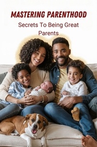  Pille Pat Du - Mastering Parenthood: Secrets to Being Great Parents.