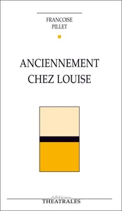 Anciennement chez Louise