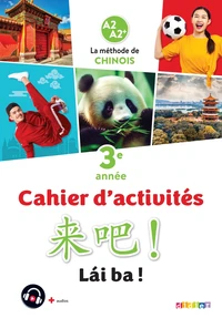 Chinois 3e année A2 A2+ Lai Ba