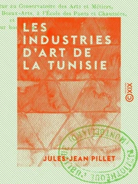 Les Industries d'art de la Tunisie