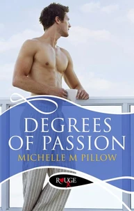Degrees of Passion: A Rouge Erotic Romance