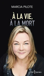 À la vie, à la mort
