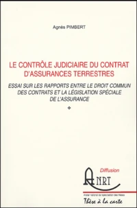 Le contrôle judiciaire du contrat d'assurances terrestres
