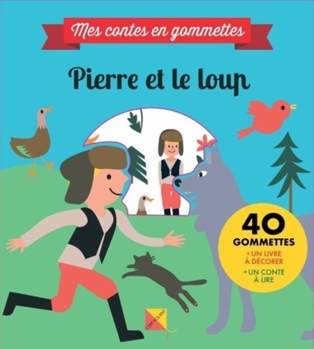  Pimchou et Marguerite Courtieu - Mes contes en gommettes - Pierre et le loup.