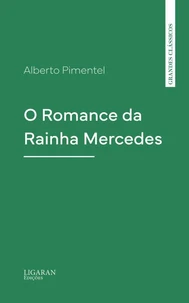 O Romance da Rainha Mercedes
