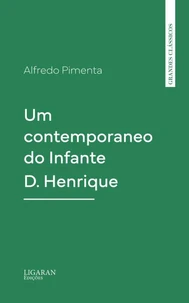 Um contemporaneo do Infante D. Henrique