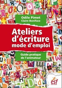 Ateliers d'écriture : mode d'emploi