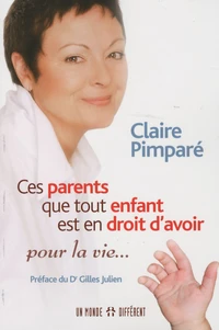 Ces parents que tout enfant est en droit d'avoir
