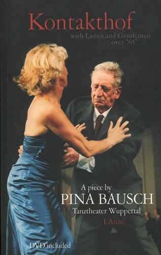 Pina Bausch - Kontakthof - Edition quadrilingue français-anglais-allemand-italien. 1 DVD