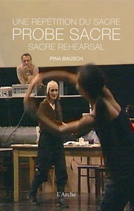 Pina Bausch - Une répétition du sacre. 1 DVD