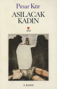 Pinar Kur - Asilacak Kadin - Edition langue turque.