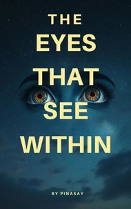 The Eyes That See within