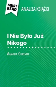 I Nie Było Już Nikogo książka Agatha Christie (Analiza książki)