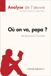 Où on va, papa ? de Jean-Louis Fournier
