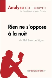 Rien ne s'oppose à la nuit de Delphine de Vigan