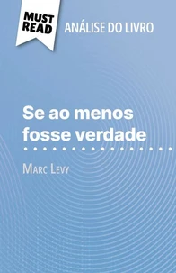 Se ao menos fosse verdade de Marc Levy (Análise do livro)