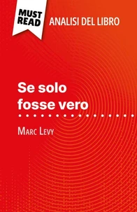 Se solo fosse vero di Marc Levy (Analisi del libro)