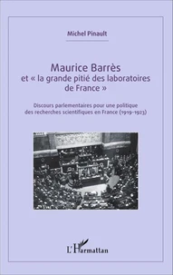 Maurice Barrès et "la grande pitié des laboratoires de France"