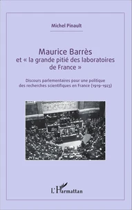 Maurice Barrès et "la grande pitié des laboratoires de France"