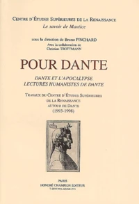Pour Dante. Dante Et L'Apocalypse, Lectures Humanistes De Dante