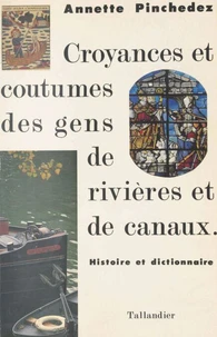 Croyances et coutumes des gens de rivières et de canaux