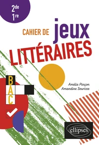 Cahier de jeux littéraires 2de 1re