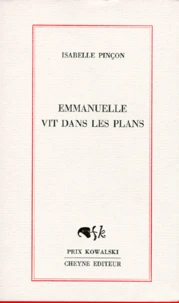 Emmanuelle vit dans les plans