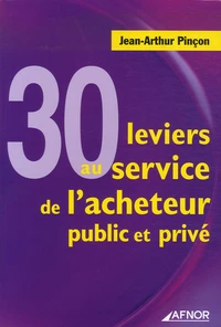 30 Leviers au service de l'acheteur public et privé