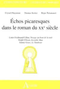 Echos picaresques dans le roman du XXe siècle