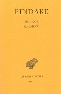  Pindare - Oeuvres complètes - Tome 4, Isthmiques et fragments.