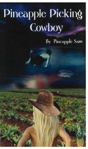Pineapple Picking Cowboy