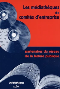 Les médiathèques de comités d'entreprise