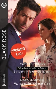 Un coeur à reconstruire ; Au nom de notre enfant