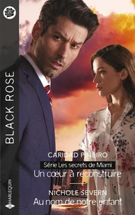 Un coeur à reconstruire - Au nom de notre enfant