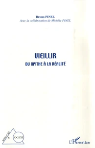 Vieillir, du mythe à la réalité