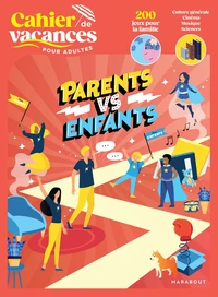 Cahier de vacances pour adultes Parents vs Enfants