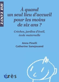 A quand un seul lieu d'accueil pour les moins de 6 ans ?