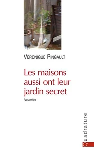 Les maisons aussi ont leur jardin secret