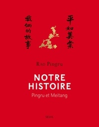 Pingru Rao - Notre histoire - Pingru et Meitang.