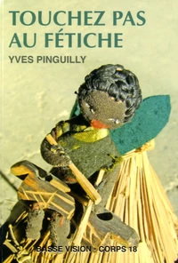 Touchez pas au fétiche