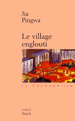 Pingwa Jia - Le Village Englouti.
