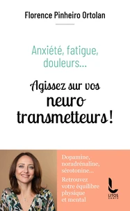 Anxiété, fatigue, douleurs…