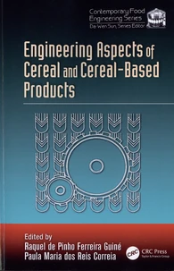 Engineering Aspects of Cereal and Cereal-Based Products