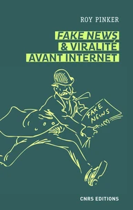 Fake news et viralité avant internet