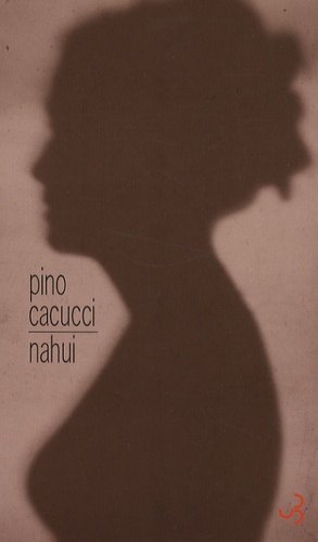 Pino Cacucci - Nahui.