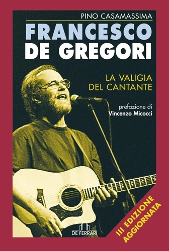 Pino Casamassima - Francesco De Gregori - La valigia del cantante.